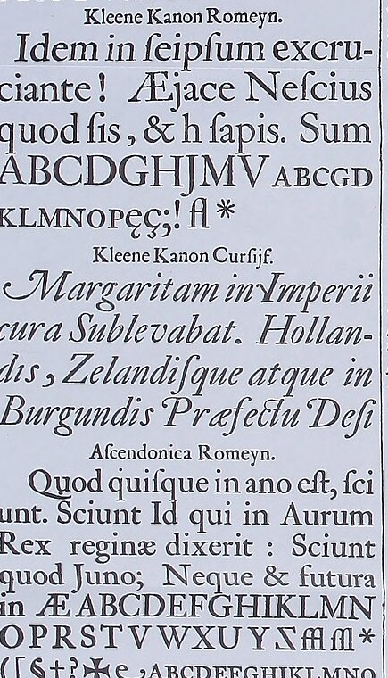 Dutch type: Christoffel van Dijck's Kleene Kanon and Ascendonica romans on the specimen sheet sold by Daniel Elsevier's widow, Amsterdam, 1681, sturdy and large on the body.